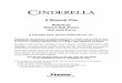 A Musical Play - Pioneer Drama is the Premier Publisher of ... · 1 CINDERELLA A Musical Play . Retold by ROBERT NEIL PORTER and JACK PERRY . CAST OF CHARACTERS (In order of appearance)