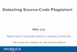 Detecting Source-Code Plagiarism - CEI | Center for ...cei.ust.hk/files/public/detecting_source-code_plagiarism.pdf · Detecting Source-Code Plagiarism Mike Joy ... pairs of programs