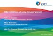 DSM in motion: driving focused growth … · DSM in motion: driving focused growth ... can be found in the company’s latest Annual Report, ... DSM moving in fast