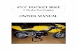 47CC POCKET BIKE - PowWebjoycemok.powweb.com/manual/PocketBikeManual.pdf · - 1 - thank you for purchasing 47cc gasoline pocket bike please carefully study the contents of this operation