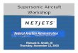 Supersonic Aircraft Workshop - Federal Aviation Administration · Supersonic Aircraft Workshop Richard G. Smith, III ... Fractional jet ownership program, ... Purchased $50 million