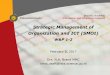 Strategic Management of Organization and ICT (SMOI) · John Ward and Joe Peppard: “Strategic Planning for Information Systems”, 3rd Edition, ISBN: 0-470-84147-8 Multiple choice