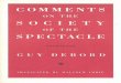 Co - downloads.tuxfamily.orgLa societe du spectacle, English 1 301 ISBN 0-86091-302-3 ... Comments on the society of the spectacle / Guy Debord; translated . by Malcolm Imrie. p. cm