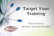 Target Your Training - Idaho Association of Countiesidcounties.org/.../2015/11/...and-PRIMA-Fall-Training-Mary-Kummer.pdf · COUNTY CONNECTION in IDAHO COUNTIES Idaho THE C UN ONNECTION