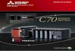Mitsubishi iQ Platform CNC C70 Seriesdl.mitsubishielectric.com/dl/fa/document/catalog/cnc/bnp-a1214(eng... · Mitsubishi iQ Platform CNC C70 Series BNP-A1214-G[ENG] CNC C70 Series