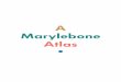 A Marylebone Atlas - British Land · A Marylebone Atlas is an education programme run by The Architecture Foundation, funded and supported by British Land, with additional input by