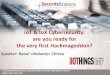 IoT & IoX Cybersecurity: are you ready for the very first ... · IoT & IoX Cybersecurity: are you ready for ... key mistakes this new market and the ... «Smart hacking for Privacy»: