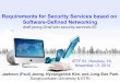 Requirements for Security Services based on … Jaehoon (Paul) Jeong, Hyoungshick Kim, and Jung-Soo Park Sungkyunkwan University & ETRI Requirements for Security Services based on
