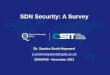 SDN Security: A Survey - IEEE Entity Web Hosting | A …sites.ieee.org/sdn4fns/files/2013/11/SDN4FNS_SSH_CSIT.pdf• Research at CSIT • Security in SDN • Security Analyses •