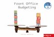 MANAGING FRONT OFFICE OPERATIONS - Les Roches - … Budg… · PPT file · Web view · 2015-05-14Front Office Budgeting Yvonne Yang - RDM HAIII LRJJ Contents Forecasting room revenues