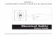 Electrical Safety ·  · 2011-11-09Electrical Safety Trainer Guide ... Longer term: Have an electrician install a grounded outlet. Safe Work: GROUNDED tool with ... thereby getting