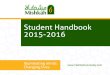 Student Handbook 2015-2016mishkahu.com/wp-content/uploads/2016/08/Student-Handbook.pdfStudent Handbook 2015-2016 Illuminating minds. Changing lives. 2 :لاق )هنع هللا يضر(