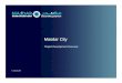 NEW - Masdar City - Project Development Overview · Th M d Vi iThe Masdar Vision The world’s first carbon-neutral zeroneutral, zero-waste city Masdar City Graduate-level, research-driven