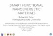 SMART FUNCTIONAL NANOENERGETIC MATERIALS€¦ · Why Nanoenergetic Materials Important Components to Energetic Materials • High Energy Density Fuel Components to Propellants, Fuels,