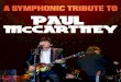 A SYMPHONIC TRIBUTE TO PAUL MCCARTNEY - Opus 3 Artists A SYMPHONIC TRIBUTE TO PAUL MCCARTNEY T 212.584.7500 ... My Valentine Yellow Submarine (Handle Version) Got to Get You into My