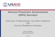 Service Provision Assessment (SPA) Surveys - MCHIP of...Service Provision Assessment (SPA) Surveys ... – HMIS reports, Program reports, other reports, eg., on training ... HIV care