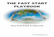 THE FAST START PLAYBOOK - David Pietsch - World …david-pietsch.com/wp-content/uploads/2013/12/Faststa… ·  · 2013-12-09of the Fast Start Playbook in your new representatives