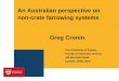 An Australian perspective on non-crate farrowing …animalwelfare.net.au/comm/download/Alt Farr Presentations.pdfAn Australian perspective on non-crate farrowing systems Greg Cronin