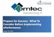 Prepare for Success: What To Consider Before Implementing ePerformance ... ·  · 2016-04-22Consider Before Implementing ePerformance August 29, 2012. ... leading to more accurate
