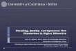 Branding, Quality, and Openness: New Dimensions in Higher Education ·  · 2015-07-15Branding, Quality, and Openness: New Dimensions in Higher Education Gary W. Matkin, Ph.D., Dean