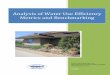 Analysis of Water Use Efficiency Metrics and Benchmarking · Analysis of Water Use Efficiency Metrics and Benchmarking ... performance. Water budget-based benchmarks are the most