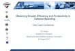 Obtaining Greater Efficiency and Productivity in Defense ... · Obtaining Greater Efficiency and Productivity in Defense Spending Gold Coast Conference Tim Dowd Director for Contracts