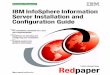 IBM InfoSphere Information Server Installation and ... · IBM InfoSphere Information Server Installation and Configuration Guide March 2011 International Technical Support Organization