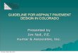 GUIDELINE FOR ASPHALT PAVEMENT DESIGN IN … FOR ASPHALT PAVEMENT DESIGN IN COLORADO ... GUIDELINE FOR ASPHALT PAVEMENT DESIGN IN ... Design Thickness Conversion of Structural …