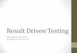 Result Driven Testing - BCS · Result Driven Testing Changing the test policy at Rabobank International . Rabobank Organisation . Rabobank International . Information Systems &Development