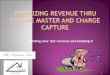 Finding your lost revenue and keeping it - TXAAHAMtxaaham.org/images/downloads/Meeting_Handouts/day_presentation_2… · Determine focus on aligning cost to charges