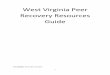 West Virginia Peer Recovery Resources Guidedhhr.wv.gov/bhhf/Sections/programs/ConsumerAffairsCommunityOutre… · West Virginia Peer Recovery Resources Guide Last Update: December