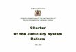Charter Of the Judiciary System Reform - المعهد العالي ... ·  · 2016-03-04Charter Of the Judiciary System ... our mutual goal being the drafting of a national charter