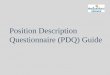 Position Description Questionnaire (PDQ) - Executive … · Government of Newfoundland and Labrador Job Evaluation System - PDQ Training Guide Classification & Compensation Division