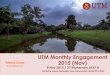 Gambar: Shahrin Ayob UTM UTM Monthly Engagement … · Ho Wai Shin, Faculty of Chemical ... Ericsson (Malaysia) Sdn. Bhd. Majlis Pelancaran Dan Menandatangani ... Real Time KPI Monitoring