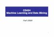 CS434 Machine Learning and Data Miningweb.engr.oregonstate.edu/~xfern/classes/cs434/slides/intro-1.pdf– Syllabus – Course policy – Course announcements 2. Briefly • Grading: