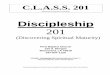 Discipleship - First Baptist Church Broussard Louisiana Homefbcbroussard.com/files/DocumentsForms/Discipleship Study - Answer... · C.L.A.S.S. 201 Christian Life And Service Seminar