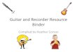 Guitar’and’Recorder’Resource’ Binder -  · PDF fileGuitar’and’Recorder’Resource’ Binder Compiled’by’Heather’Corson ... “Concerning’Hobbits