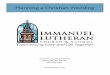 Planning a Christian Wedding - immlutheran.org · You may like to have a hymn or solo sung at this me, or simply have music ... The Wedding Coordinator assigned to your wedding will