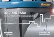 LNG Tank Radar - Rosemount Tank Gauging...LNG Tank Radar Rosemount Raptor LNG ... To reliably measure the level in an LNG tank, a ... hi level alarm and skin temperature measurement