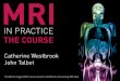 MRI in Practice Brochure - ICRM in Practice Welcome to MRI in Practice - The Course “MRI in Practice” the book, was ﬁrst published in 1993. Now in its fourth edition, it is