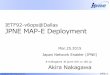 IETF92-v6ops@Dallas JPNE MAP-E Deployment · have session table 464XLAT DS-Lite MAP-E MAP-T. ... 2 4 6 8 0 2 4 6 8 0 2 4 6 8 0 ... Internet Society @ APRICOT 2015 Session Created