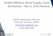 GLWN Offshore Wind Supply Chain Workshop Dec 5, …usoffshorewind.org/wp-content/uploads/2012/05/GLWNOffshoreWind... · GLWN Offshore Wind Supply Chain Workshop ... Heavy Metal Fabrication,