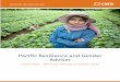 Pacific Resilience and Gender Adviser - CARE Australia · The Pacific Resilience and Gender Advisor ensures the delivery of key capacity building products and training packages for