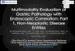 Multimodality Evaluation of Gastric Pathology with ...c.ymcdn.com/sites/€¢Gastric abnormalities can commonly be encountered on routine CT evaluation, although a contracted stomach