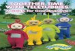 Teletubbies - Autism Speaks · Teletubbies is crafted with the knowledge that little children watch television in a radically different way than older children and grown-ups. Rather