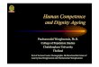 Human Competence and Dignity Ageingocw.kyoto-u.ac.jp/ja/graduate-school-of-letters-jp/01/pdf/04... · Ability, Autonomy, Multiskilling, Task identity, Performance Evaluation & rewards
