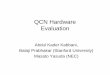 QCN Hardware Evaluation - IEEE 802 Prabhakar (Stanford University) Masato Yasuda (NEC) Overview • Summary of the Pittsburgh implementation results • QCN setup in a a real network