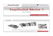 TopSolid’Mold 7 - コダマコーポレーション株式会社 | …kodamacorp.co.jp/pdf/products/topsolid7ser/TopSolid_Mold...5 II. TopSolid’Mold 7 の主な特長 1. 圧倒的な処理速度