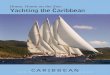 Home, Home on the Sea: Yachting the Caribbean · corsairs, pirates, and privateers. It was a time ... Home, Home on the Sea: Yachting the Caribbean Part-time life on the water in