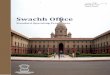 Swachh Office - Swchh Bharat Urban€¦ · Swachh Office Standard Operating ... Garbage Bins 14 Doors, Windows and Walls 14 ... ensured supply, ensure proper waste management through